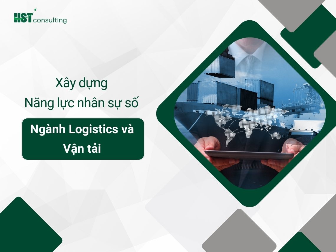 Xây dựng nguồn nhân lực số cho ngành Logistics và Vận tải